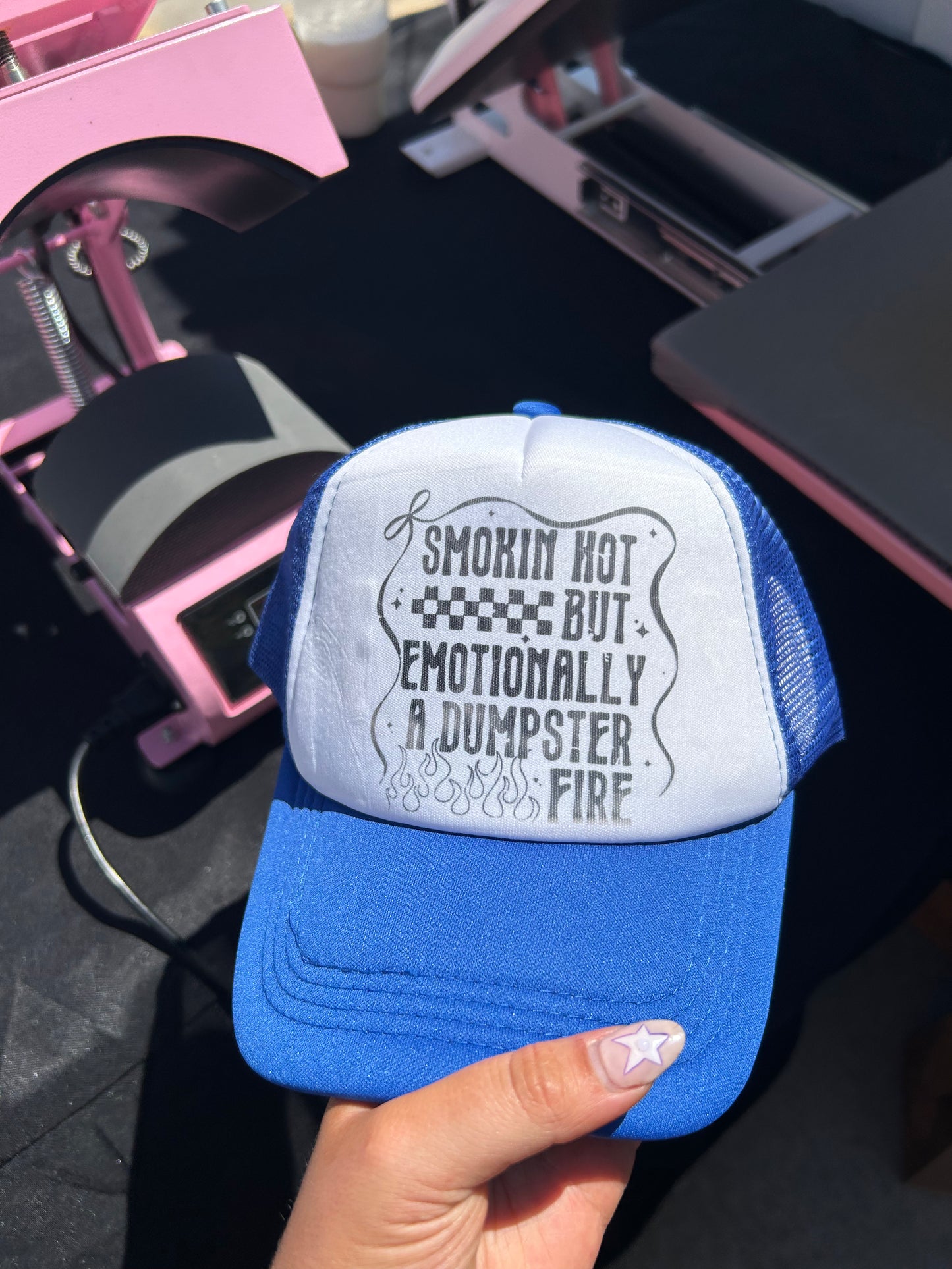Smokin Hot But Emotionally A Dumpster Fire Trucker Hat