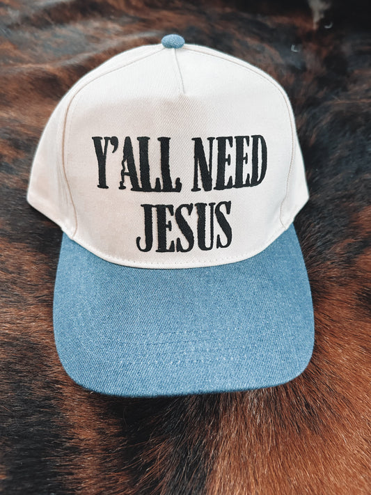 Yall Need Jesus Denim Bill Hat