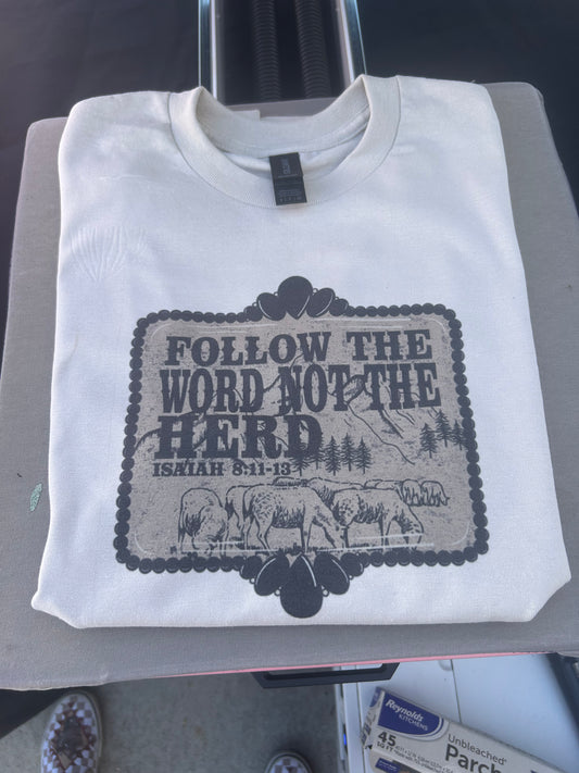 Follow The Word Not The Herd